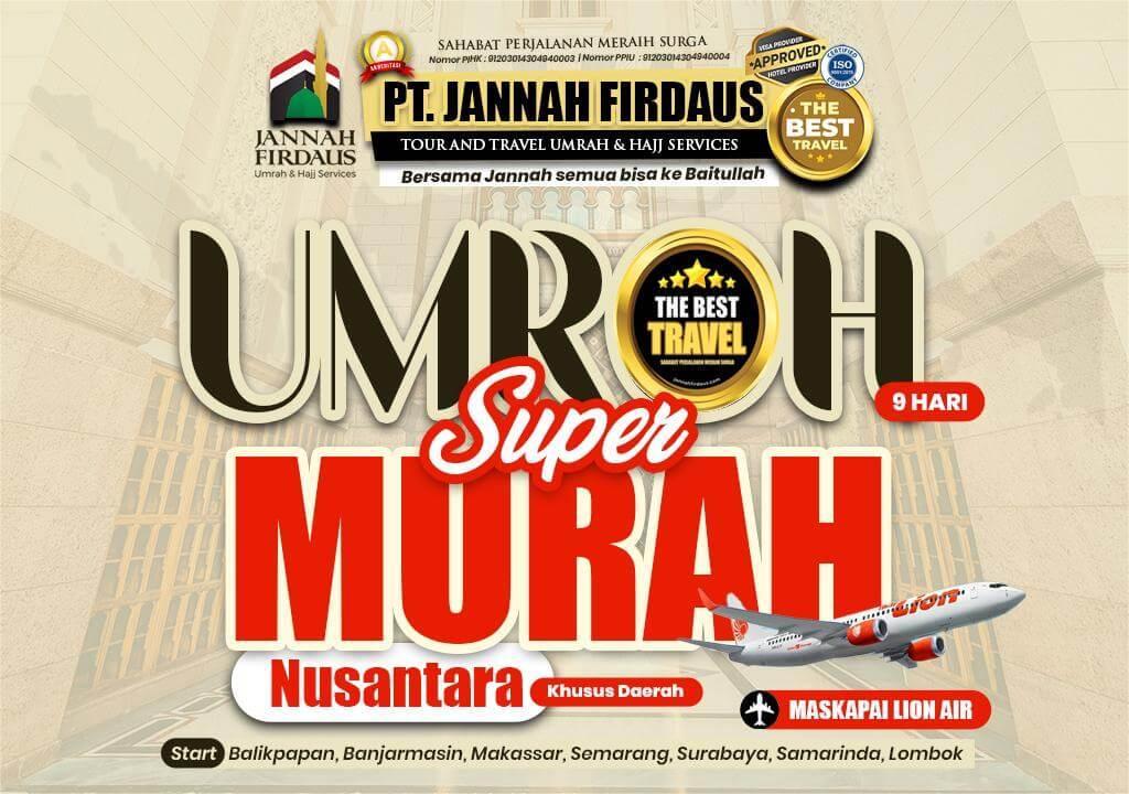 PAKET UMROH SUPER MURAH NUSANTARA (9 HARI)