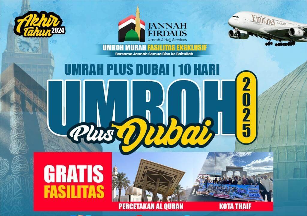 PAKET UMROH PLUS DUBAI AKHIR TAHUN  (10 HARI)